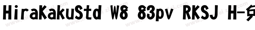 HiraKakuStd W8 83pv RKSJ H字体转换